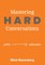 Mastering Hard Conversations