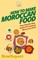 How To Make Moroccan Food