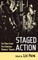 Staged Action