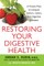 Restoring Your Digestive Health