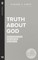 Truth About God
