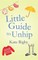 Little Guide To Unhip