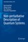 Non-perturbative Description of Quantum Systems