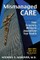 Mismanaged Care