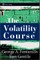 The Volatility Course