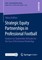 Strategic Equity Partnerships in Professional Football