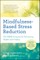 Mindfulness-Based Stress Reduction