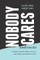 Nobody Cares (Until You Do)