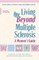 Living Beyond Multiple Sclerosis