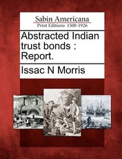 Abstracted Indian Trust Bonds Abstracted Indian Trust Bonds
