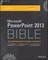 Microsoft PowerPoint 2013 Bible