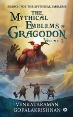 The Mythical Emblems of Gragodon Volume I The Mythical Emblems of Gragodon Volume I