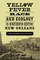 Yellow Fever, Race, and Ecology in Nineteenth-Century New Orleans
