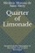 Quarter of Limonade