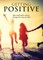 Getting Positive