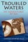 Troubled Waters