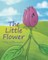 The Little Flower