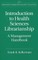 Introduction to Health Sciences Librarianship