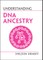 Understanding DNA Ancestry