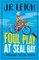 Foul Play at Seal Bay