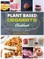 Plant Based Desserts Cookbook