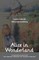 Alice in Wonderland A Dramatization of Lewis Carroll's Alice's Adventures in Wonderland and Through the Looking Glass