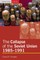 The Collapse of the Soviet Union, 1985-1991
