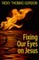 Fixing Our Eyes on Jesus
