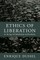 Ethics of Liberation