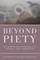 Beyond Piety