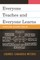 Everyone Teaches and Everyone Learns