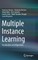 Multiple Instance Learning