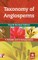 Taxonomy of Angiosperms 4th Revised Edn