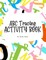 ABC Letter Tracing Activity Book for Children (8x10 Hardcover Puzzle Book / Activity Book)