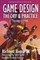 Game Design: Theory and Practice, Second Edition