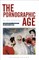 The Pornographic Age
