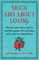 Much Ado about Loving