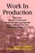 Work in Production Part One