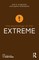 The Psychology of the Extreme