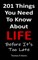 201 Things You Need To Know About Life