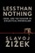 Less Than Nothing