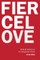 Fierce Love