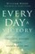 Every Day a Victory