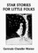 Star Stories for Little Folks (Yesterday's Classics)