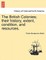 The British Colonies; their history, extent, condition, and resources.