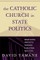 The Catholic Church in State Politics