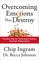 Overcoming Emotions That Destroy