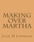 Making Over Martha