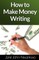 How to make money writing