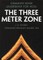 The Three Meter Zone